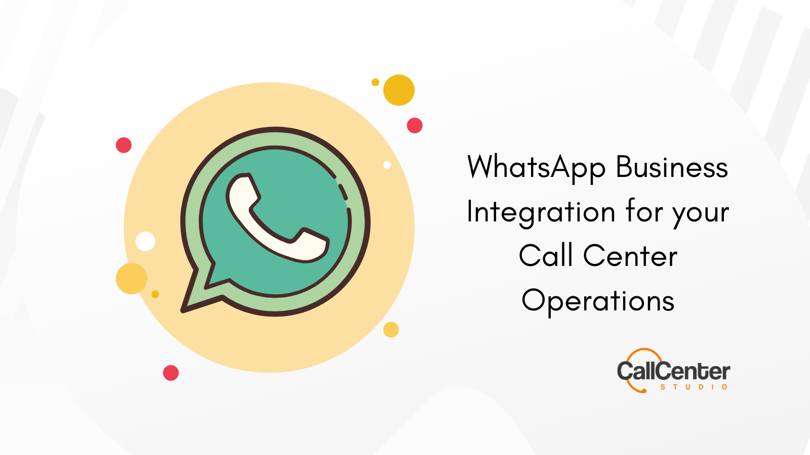 Whatsapp Business Integration for contact center operations