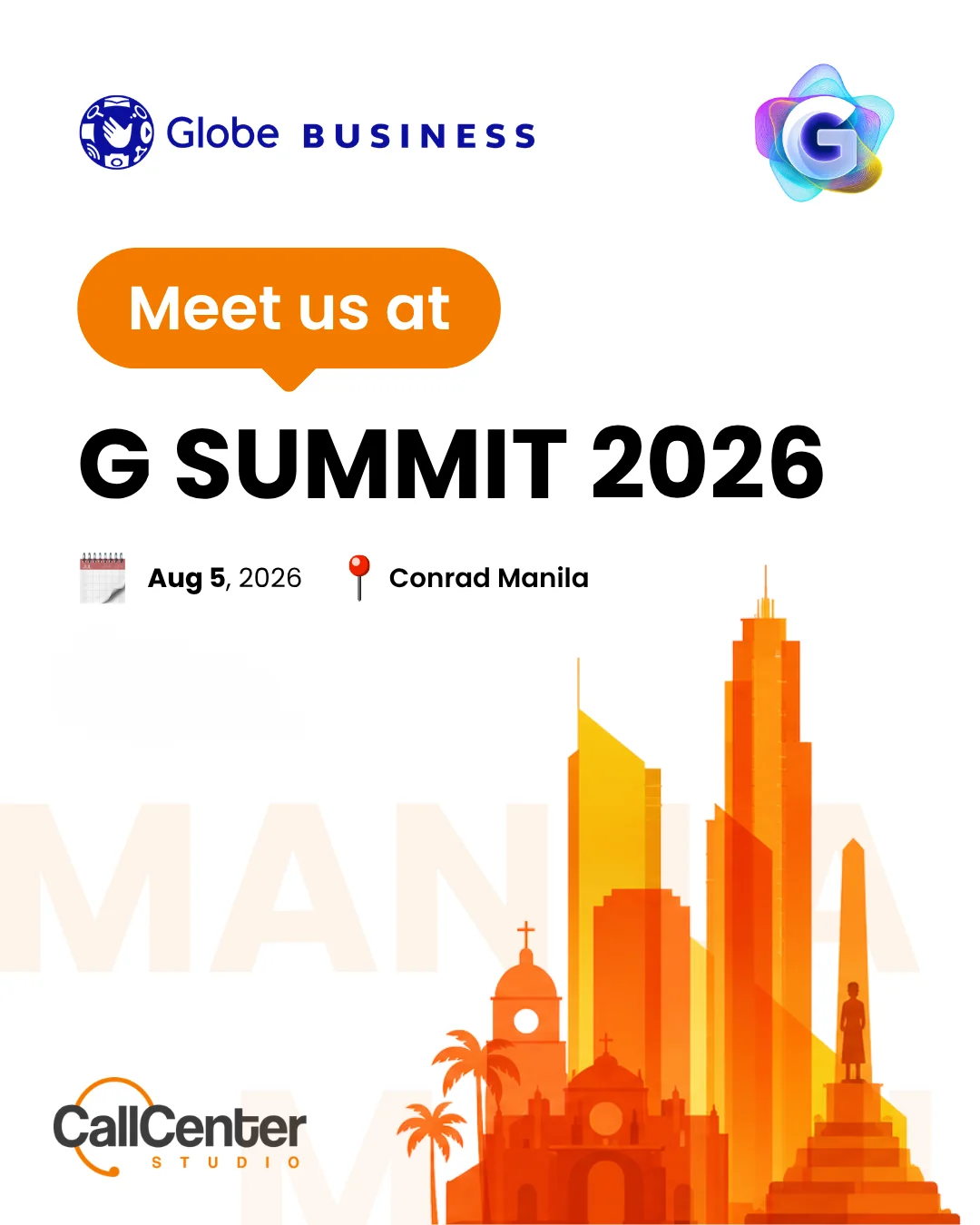 Globe Business X CCS - G Summit 2026 3 G Summit 2026 Manila - Conrad Manila, August 5, 2026