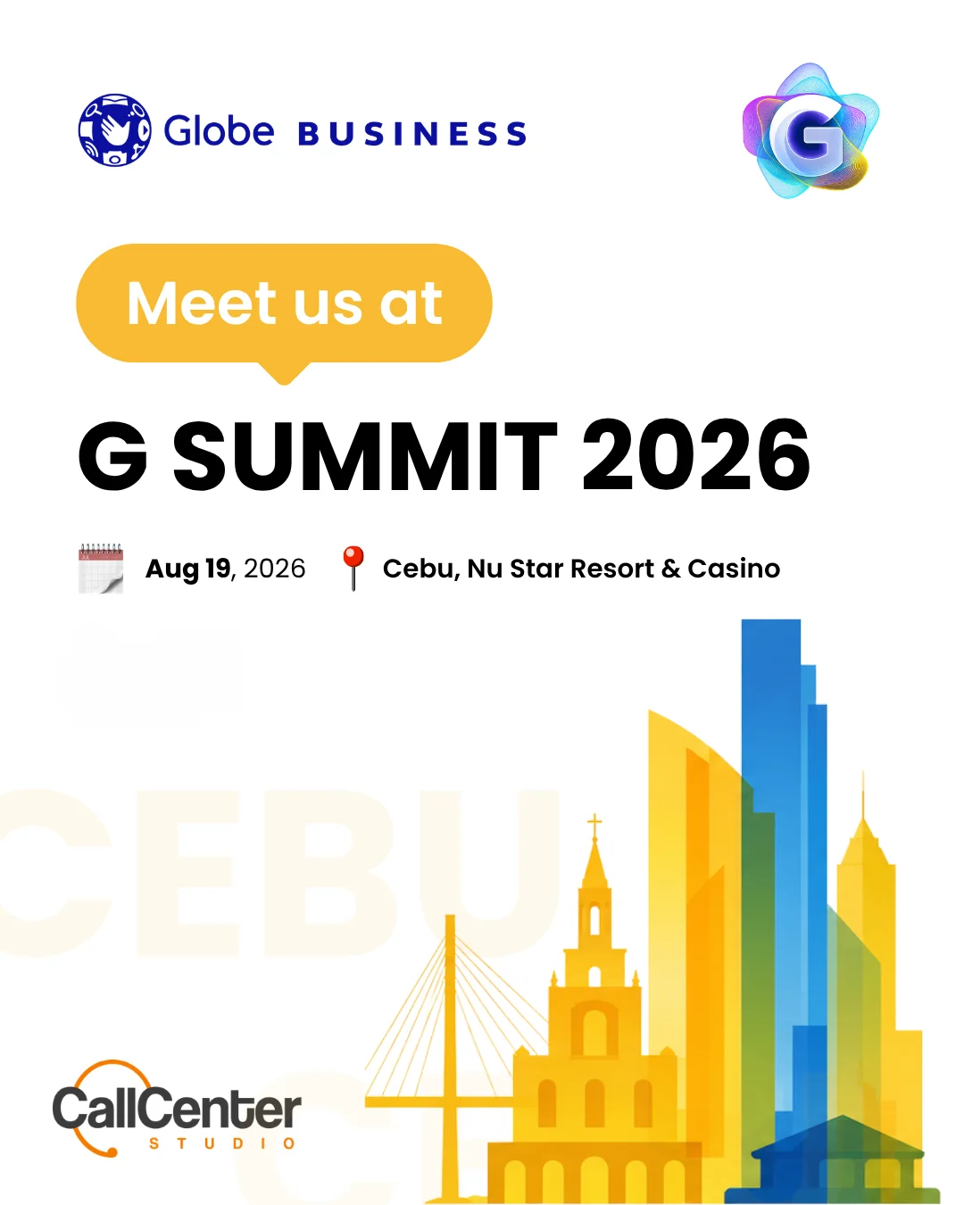 Globe Business X CCS - G Summit 2026 4 G Summit 2026 Cebu - Nu Star Resort and Casino, August 19, 2026